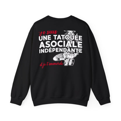 Je suis une tatouée, asociale, indépendante et je t'emmerde