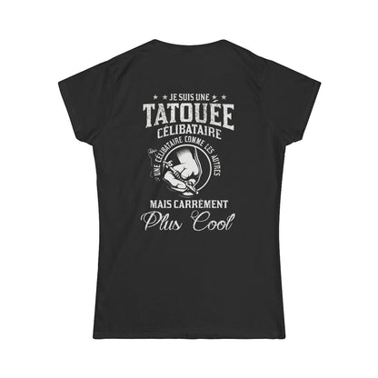 Je suis une tatouée célibataire, comme une célibataire normale mais carrément plus cool