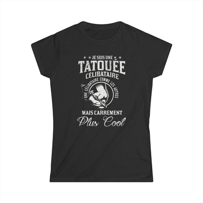 Je suis une tatouée célibataire, comme une célibataire normale mais carrément plus cool