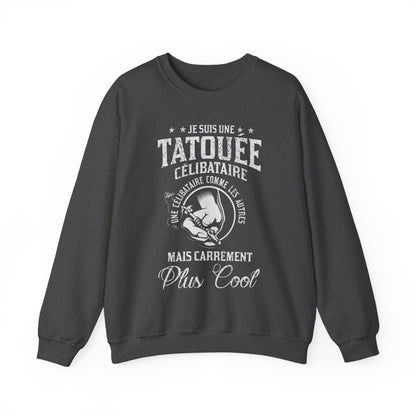 Je suis une tatouée célibataire, comme une célibataire normale mais carrément plus cool
