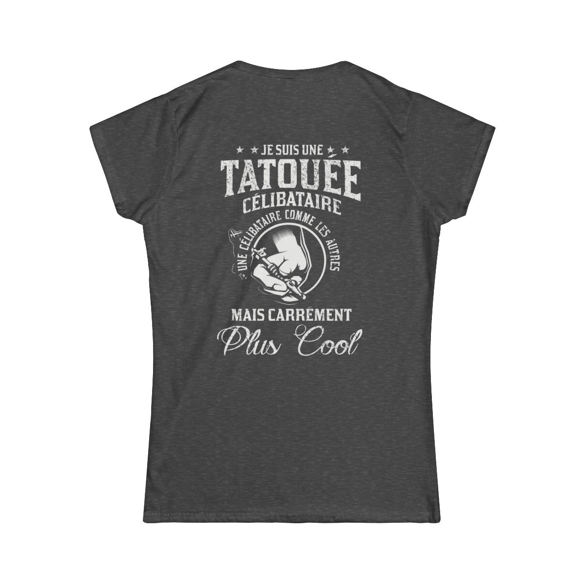Je suis une tatouée célibataire, comme une célibataire normale mais carrément plus cool