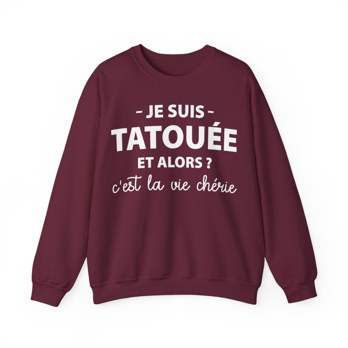Je suis une tatouée et alors ? C'est la vie chérie !