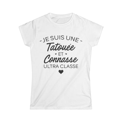 Je suis une tatouée et connasse ultra classe