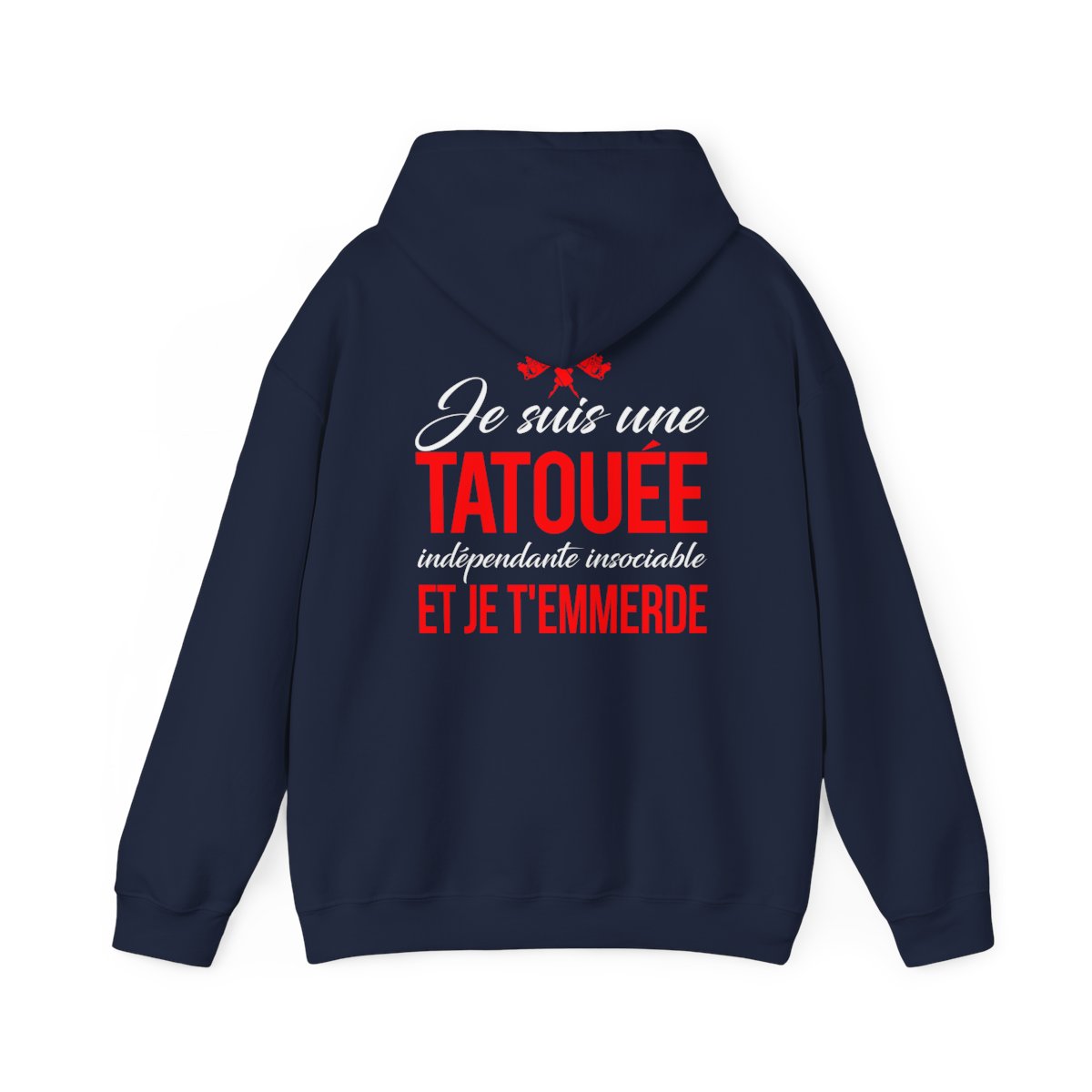 Je suis une tatouée, indépendate, insociale et je t'emmerde