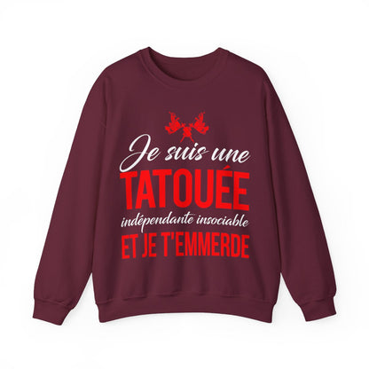 Je suis une tatouée, indépendate, insociale et je t'emmerde