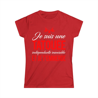 Je suis une tatouée, indépendate, insociale et je t'emmerde