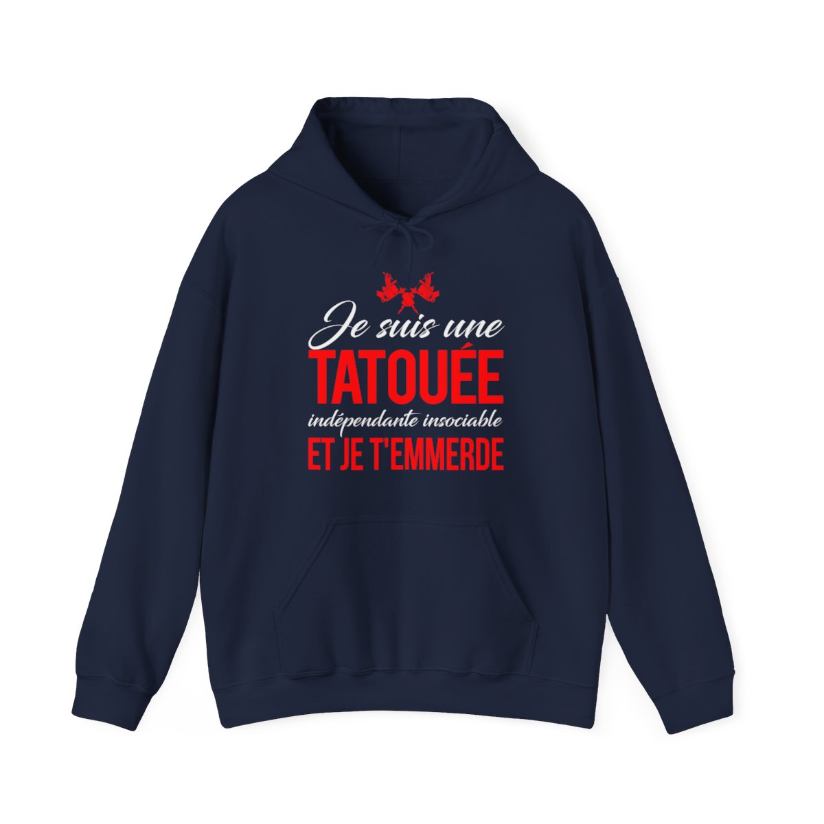 Je suis une tatouée, indépendate, insociale et je t'emmerde