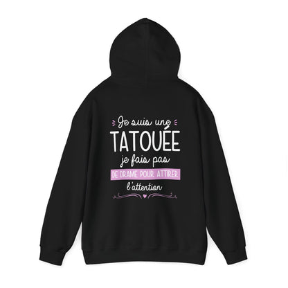 Je suis une tatouée je fais pas de drame pour attirer l'attention