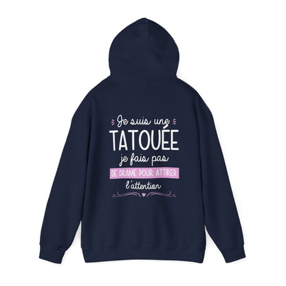 Je suis une tatouée je fais pas de drame pour attirer l'attention