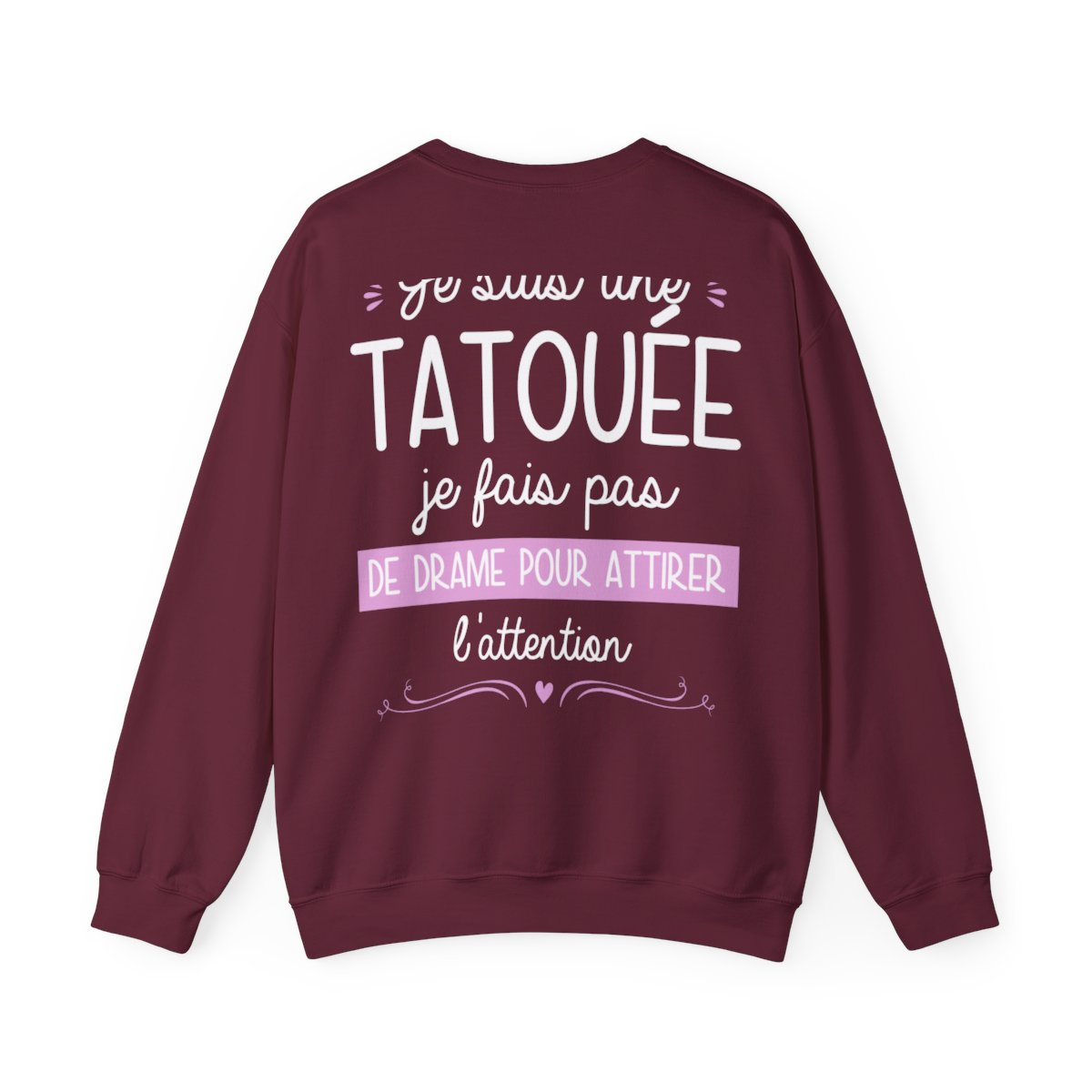 Je suis une tatouée je fais pas de drame pour attirer l'attention