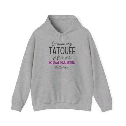 Je suis une tatouée je fais pas de drame pour attirer l'attention