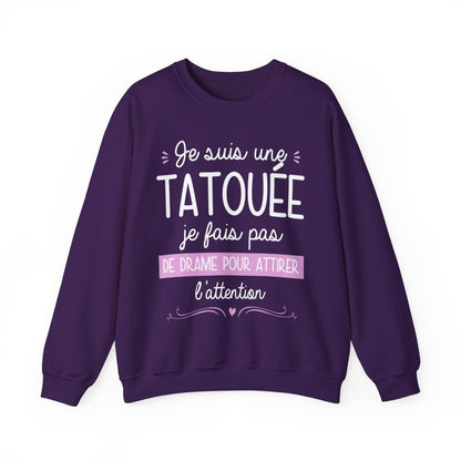 Je suis une tatouée je fais pas de drame pour attirer l'attention