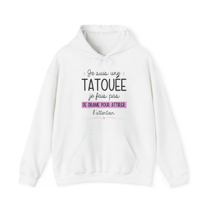 Je suis une tatouée je fais pas de drame pour attirer l'attention