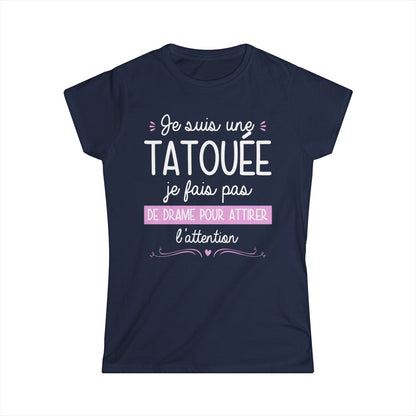 Je suis une tatouée je fais pas de drame pour attirer l'attention