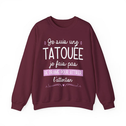 Je suis une tatouée je fais pas de drame pour attirer l'attention