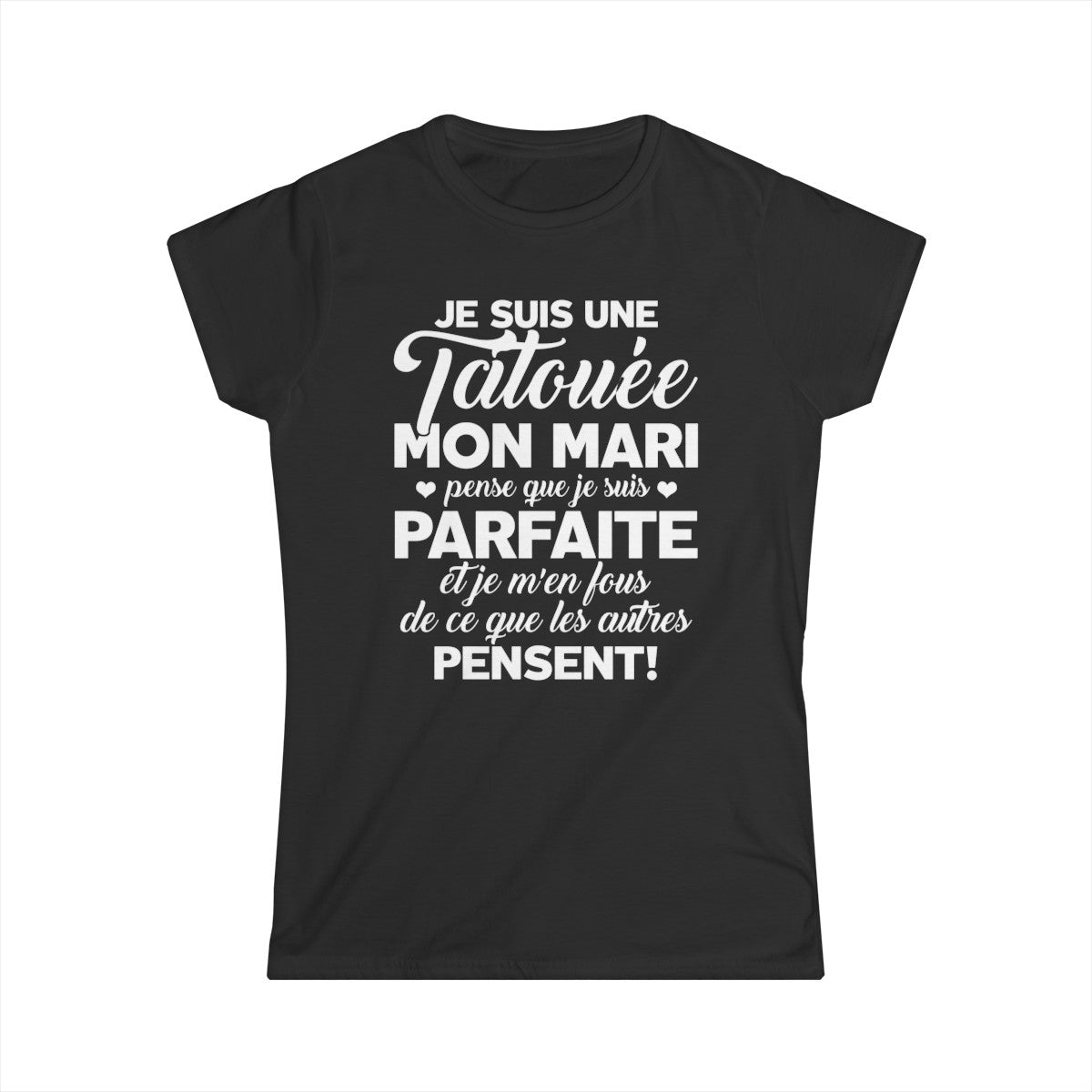 Je suis une tatouée, mon mari pense que je suis parfaite et je m'en fous de ce que les autres pensent