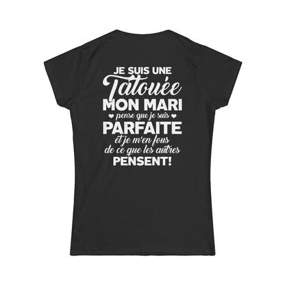 Je suis une tatouée, mon mari pense que je suis parfaite et je m'en fous de ce que les autres pensent
