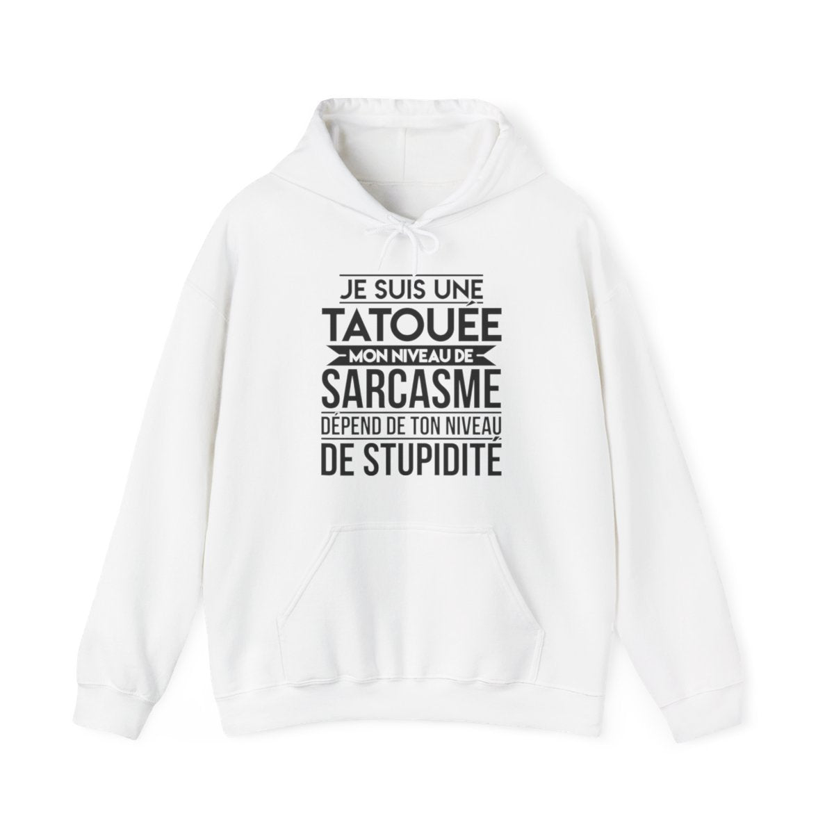 Je suis une tatouée mon niveau de sarcasme dépend de ton niveau de stupidité
