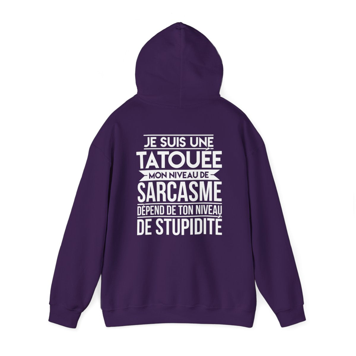 Je suis une tatouée mon niveau de sarcasme dépend de ton niveau de stupidité
