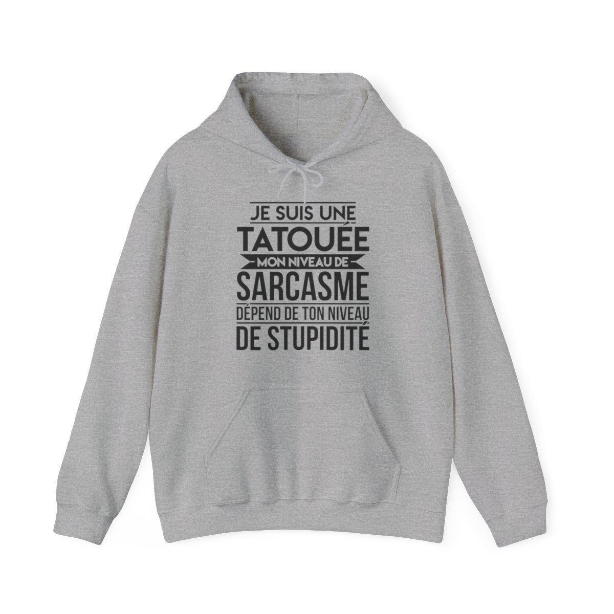 Je suis une tatouée mon niveau de sarcasme dépend de ton niveau de stupidité