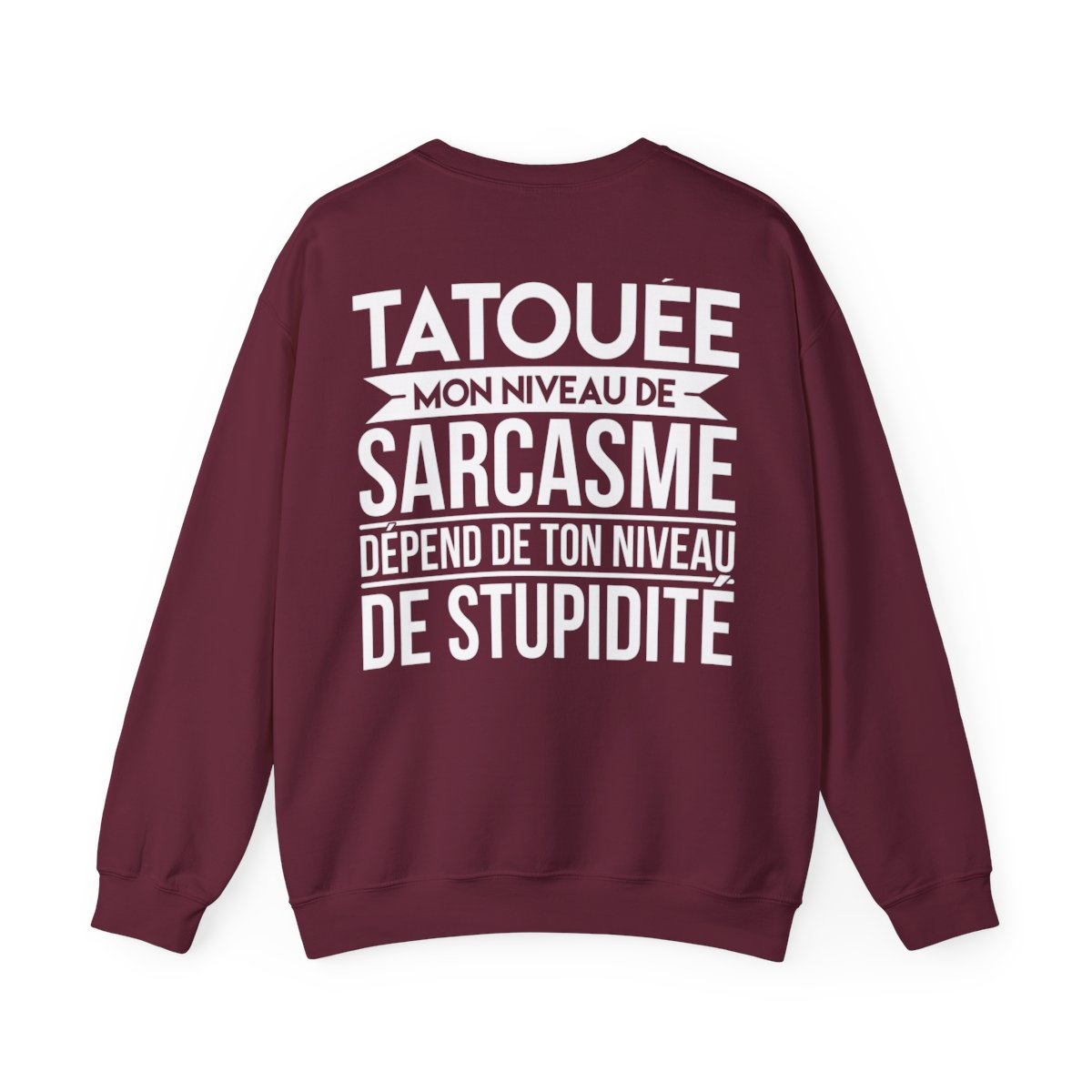 Je suis une tatouée mon niveau de sarcasme dépend de ton niveau de stupidité