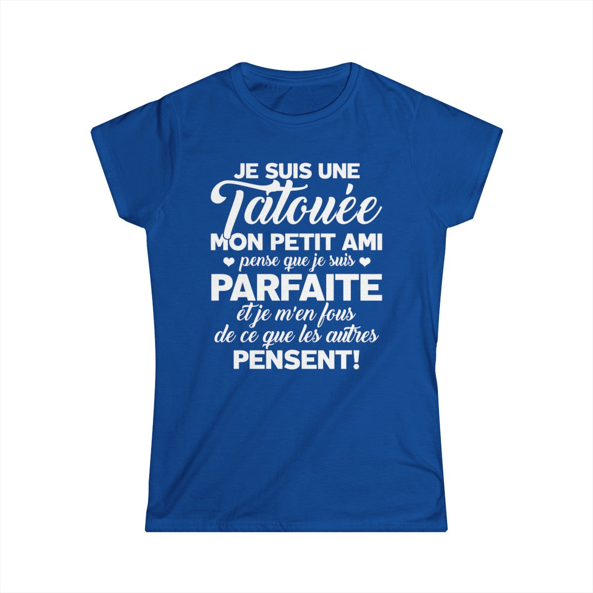 Je suis une tatouée, mon petit ami pense que je suis parfaite et je m'en fous de ce que les autres pensent