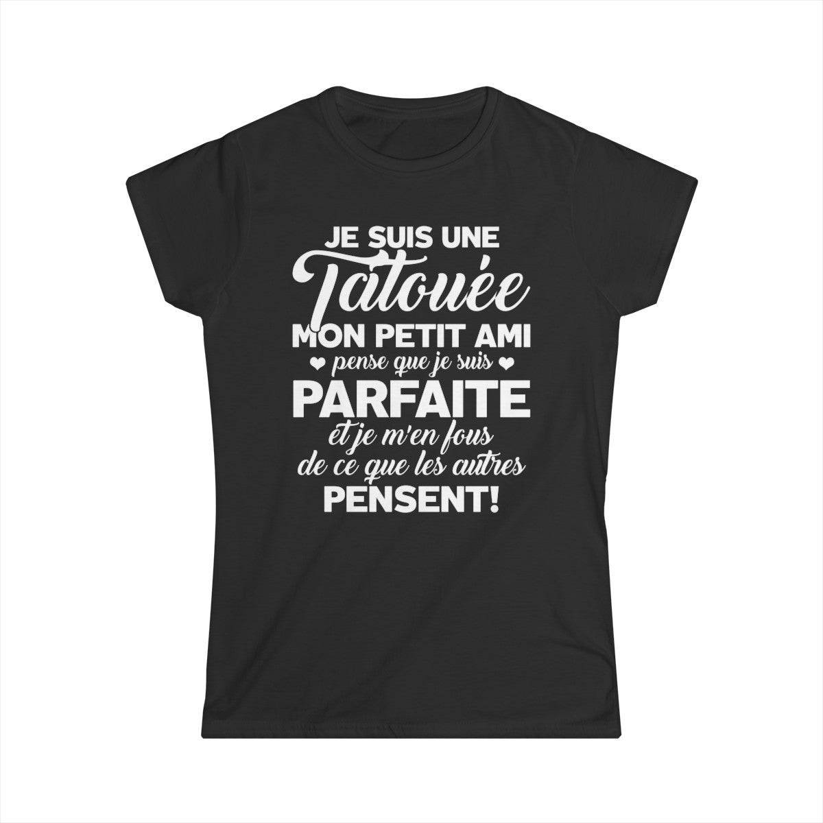 Je suis une tatouée, mon petit ami pense que je suis parfaite et je m'en fous de ce que les autres pensent