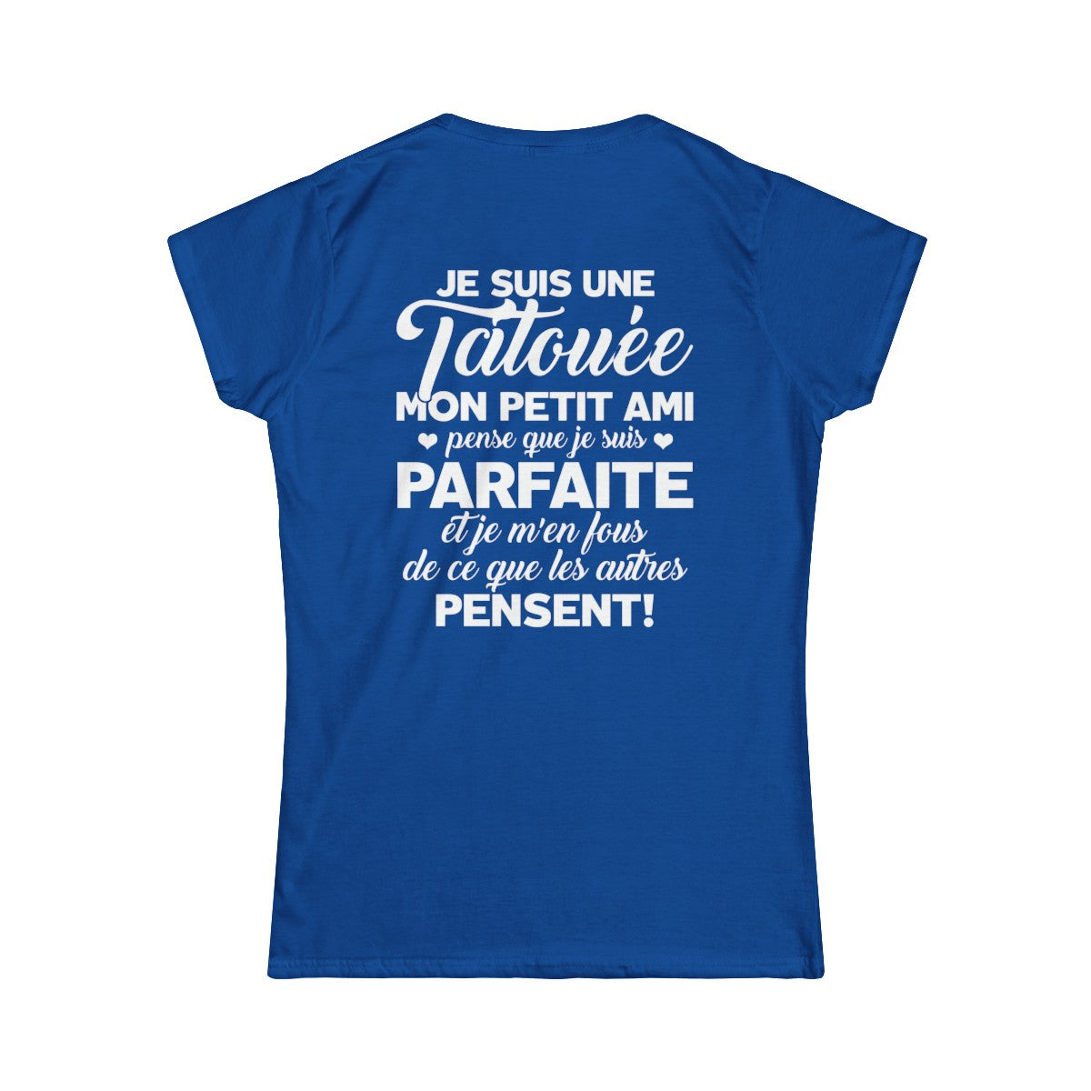 Je suis une tatouée, mon petit ami pense que je suis parfaite et je m'en fous de ce que les autres pensent