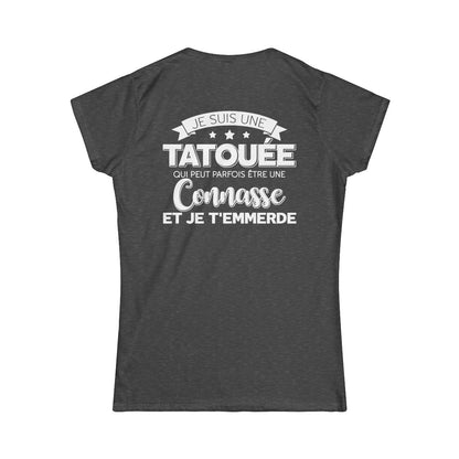Je suis une tatouée qui peut parfois être une connasse et je t'emmerde