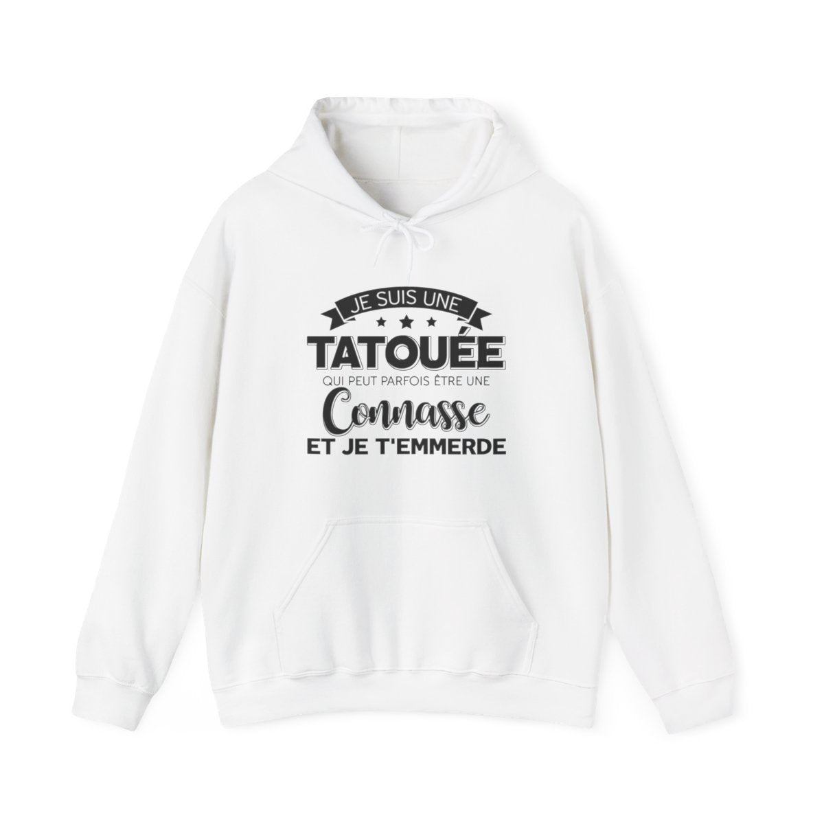 Je suis une tatouée qui peut parfois être une connasse et je t'emmerde