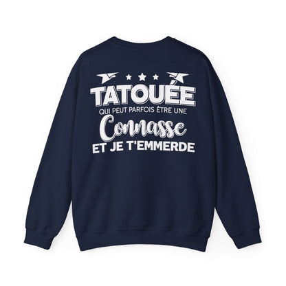 Je suis une tatouée qui peut parfois être une connasse et je t'emmerde