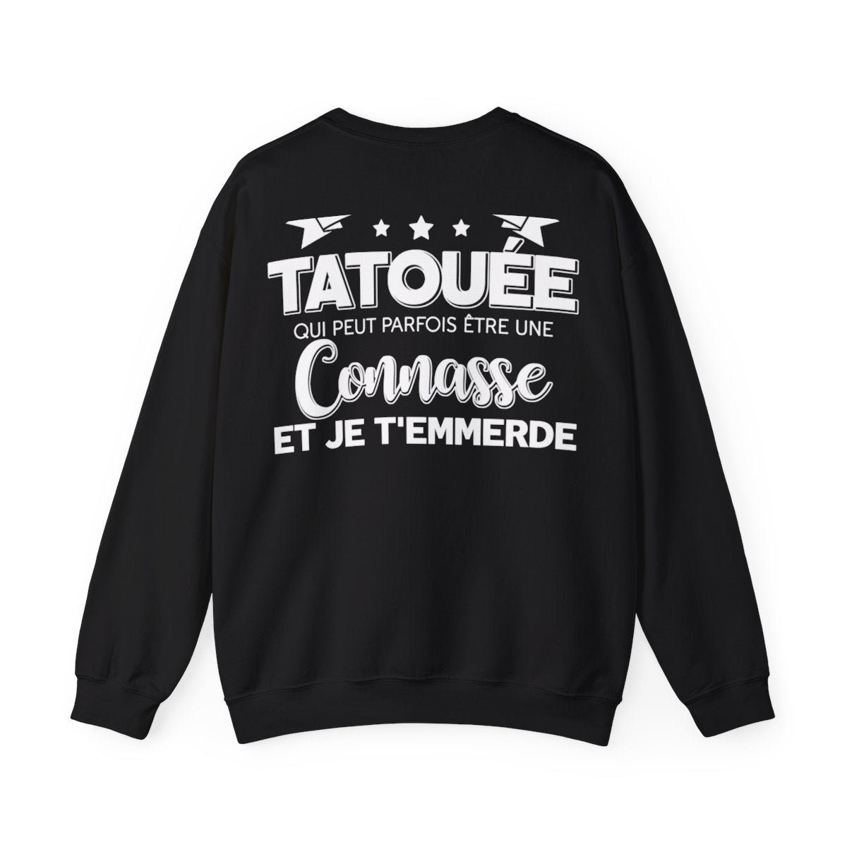 Je suis une tatouée qui peut parfois être une connasse et je t'emmerde