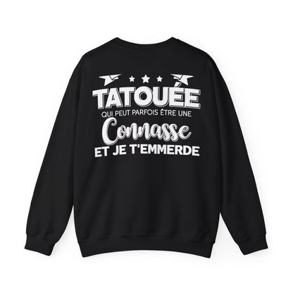 Je suis une tatouée qui peut parfois être une connasse et je t'emmerde