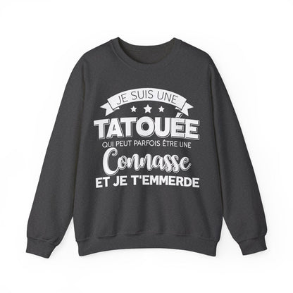 Je suis une tatouée qui peut parfois être une connasse et je t'emmerde