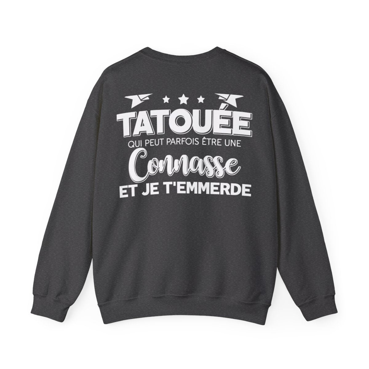 Je suis une tatouée qui peut parfois être une connasse et je t'emmerde