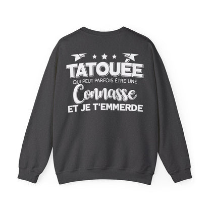 Je suis une tatouée qui peut parfois être une connasse et je t'emmerde