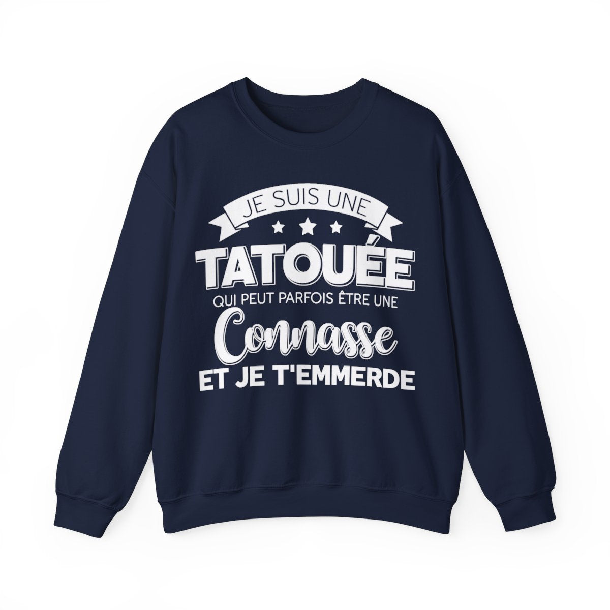 Je suis une tatouée qui peut parfois être une connasse et je t'emmerde