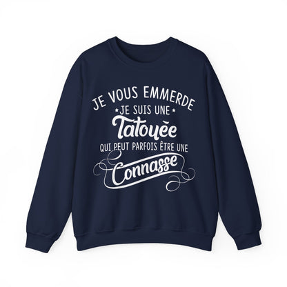 Je vous emmerde je suis une tatouée qui peut parfois être une connasse