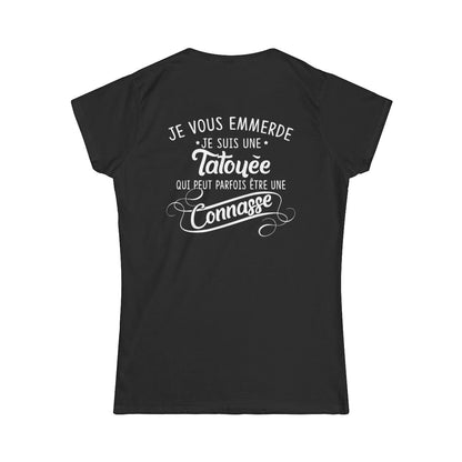 Je vous emmerde je suis une tatouée qui peut parfois être une connasse
