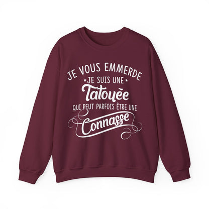 Je vous emmerde je suis une tatouée qui peut parfois être une connasse