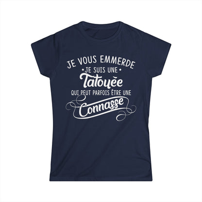 Je vous emmerde je suis une tatouée qui peut parfois être une connasse