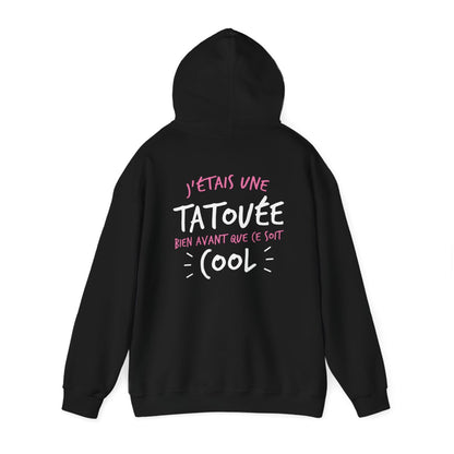 J'étais une tatouée bien avant que ce sont cool