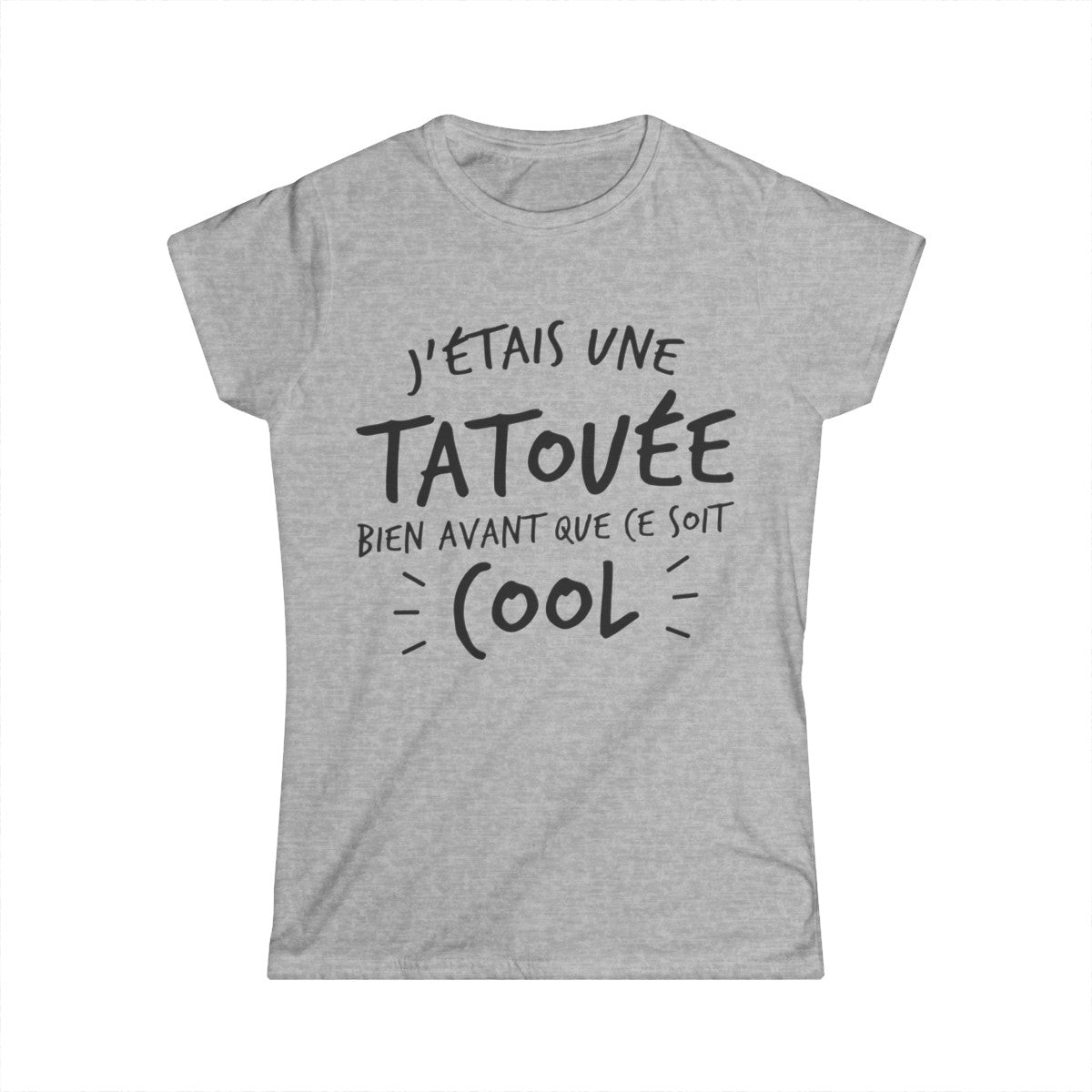 J'étais une tatouée bien avant que ce sont cool
