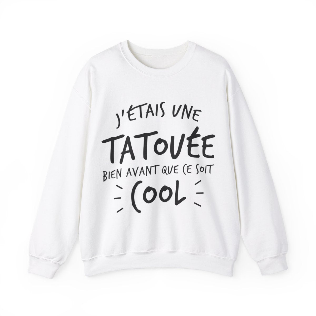 J'étais une tatouée bien avant que ce sont cool