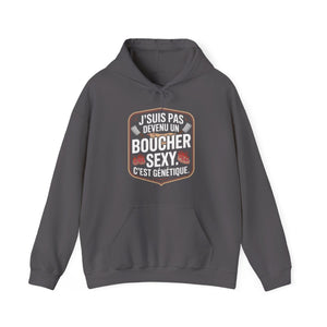 J’suis pas devenu un boucher sexy. C’est génétique.