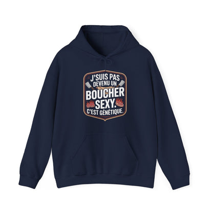 J’suis pas devenu un boucher sexy. C’est génétique.
