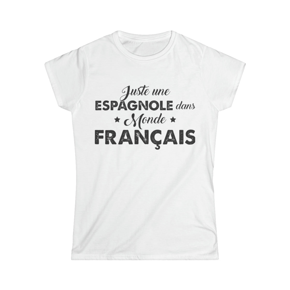 Juste une Espagnole dans monde Français