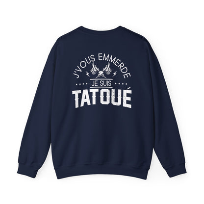 J'vous emmerde, je suis tatoué