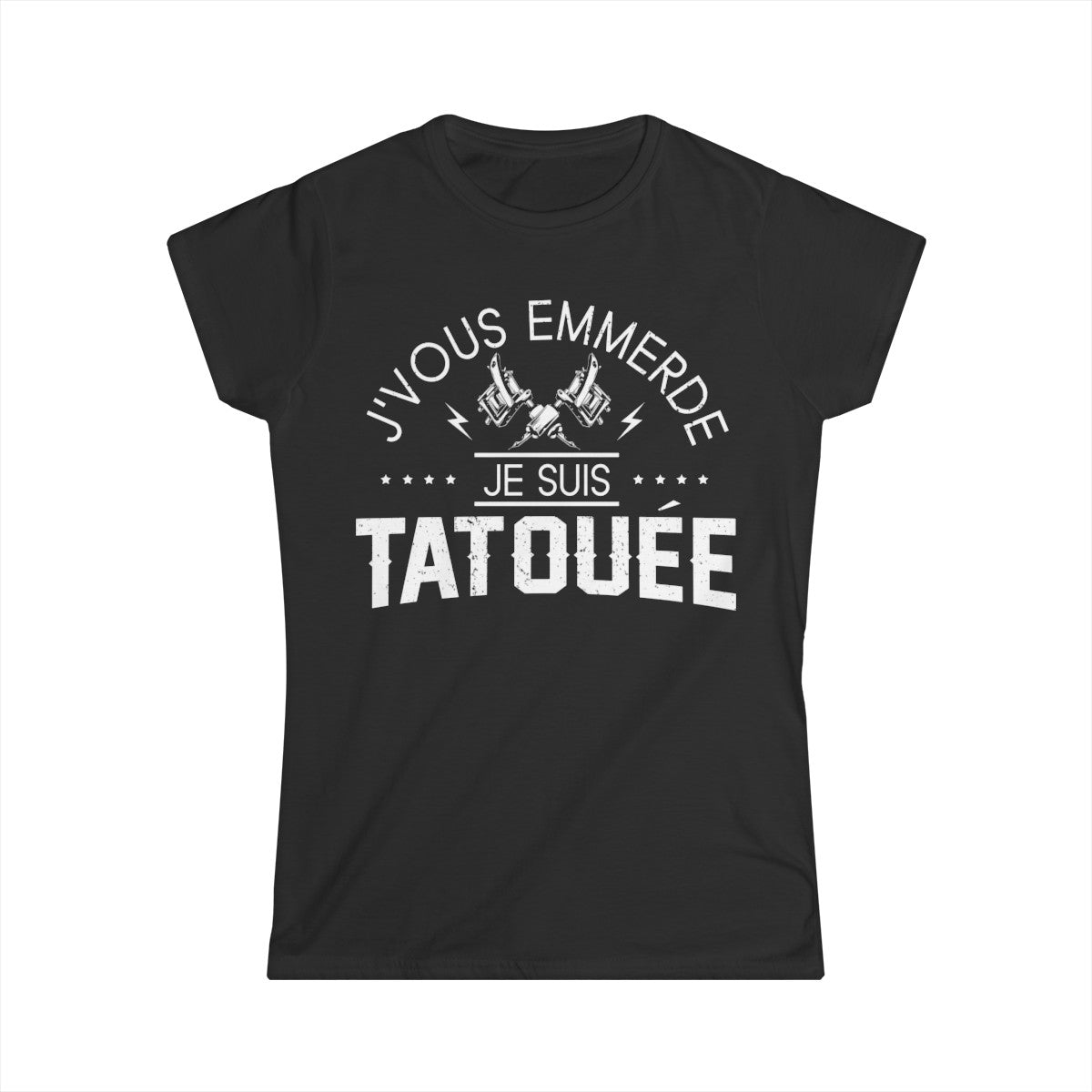 J'vous emmerde je suis tatouée