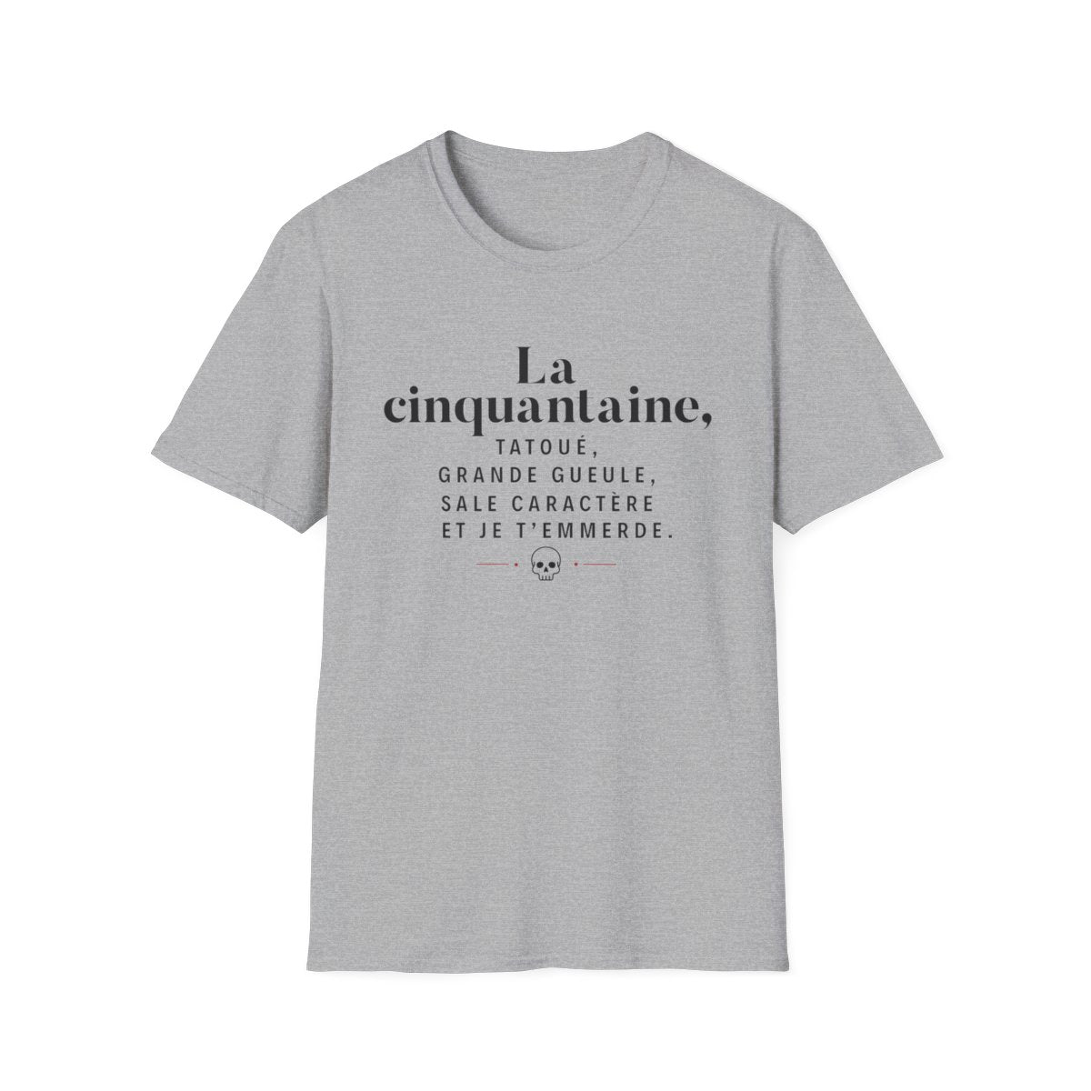 La cinquantaine, tatoué, grande gueule, sale caractère et je t'emmerde
